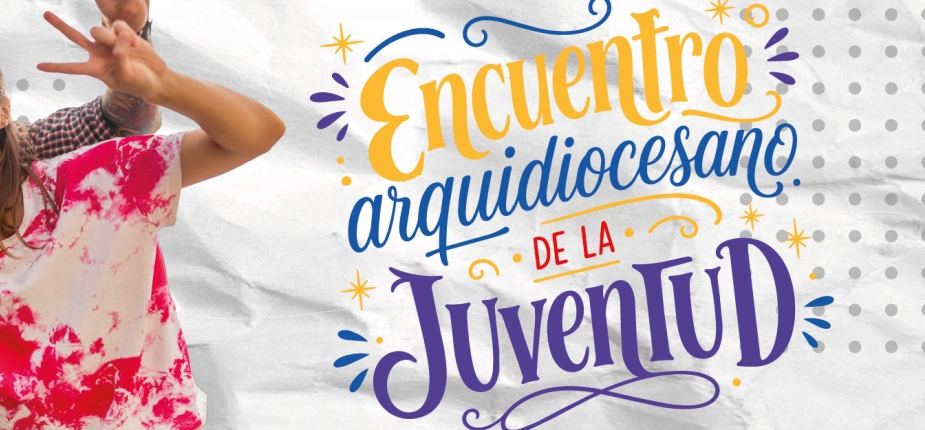 Encuentro arquidiocesano de la juventud
